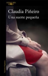 LECTURA DE DICIEMBRE: UNA SUERTE PEQUEÑA